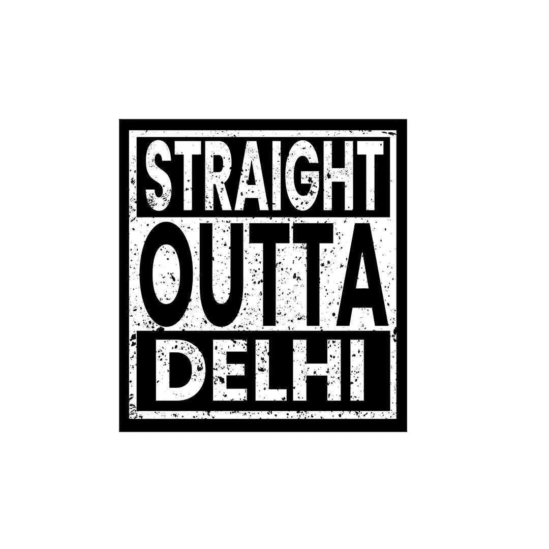 Straight Outta Delhi Sticker